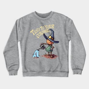 Tend to your Corpses Crewneck Sweatshirt